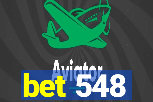 bet 548